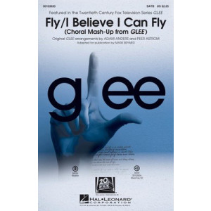 FLY / I BELIEVE I CAN FLY FROM GLEE SATB