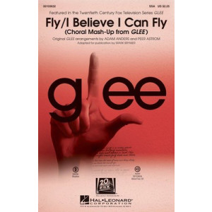 FLY / I BELIEVE I CAN FLY FROM GLEE SSA