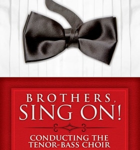 BROTHERS SING ON CONDUCTING THE TENOR BASS CHOIR