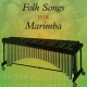 FOLK SONGS FOR MARIMBA