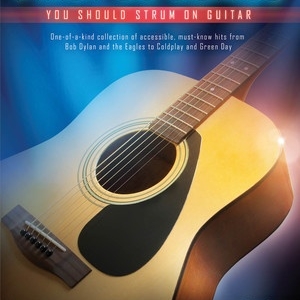 FIRST 50 SONGS YOU SHOULD STRUM ON GUITAR