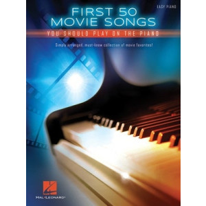 FIRST 50 MOVIE SONGS YOU SHOULD PLAY ON THE PIANO