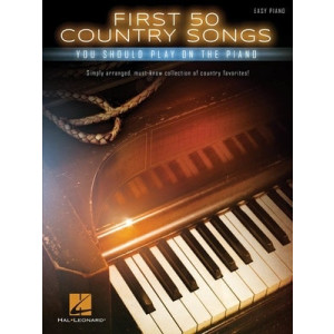 FIRST 50 COUNTRY SONGS YOU SHOULD PLAY ON THE PIANO