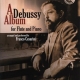 DEBUSSY ALBUM FOR FLUTE AND PIANO BK/CD