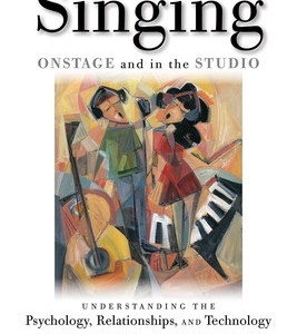 ART OF SINGING ONSTAGE AND IN THE STUDIO