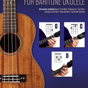 3 CHORD SONGS FOR BARITONE UKULELE (G-C-D)