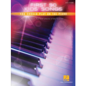 FIRST 50 KIDS SONGS YOU SHOULD PLAY ON PIANO