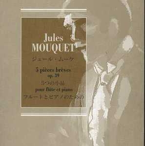 MOUQUET - CINQ PIECES BREVES OP 39 FLUTE/PIANO