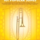 101 POPULAR SONGS FOR TROMBONE