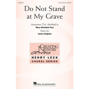 DO NOT STAND AT MY GRAVE 3 PART TREBLE