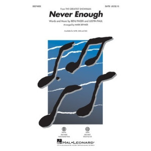 NEVER ENOUGH (FROM THE GREATEST SHOWMAN) SATB