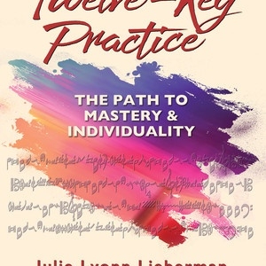 TWELVE KEY PRACTICE PATH TO MASTERY AND INDIVIDUALITY