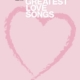 100 GREATEST LOVE SONGS EASY PIANO VH1