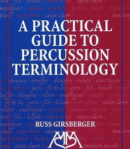 PRACTICAL GUIDE TO PERCUSSION TERMINOLOGY