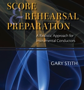 SCORE AND REHEARSAL PREPARATION