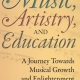 MUSIC ARTISTRY AND EDUCATION