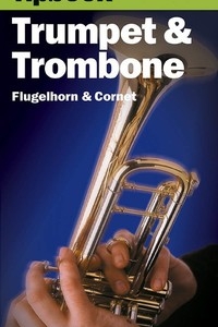 TIPBOOK TRUMPET AND TROMBONE (O/P REF 332806)