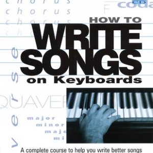 HOW TO WRITE SONGS ON KEYBOARD BK/CD
