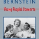 LEONARD BERNSTEIN YOUNG PEOPLES CONCERTS