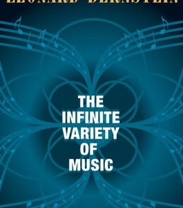 LEONARD BERNSTEINS INFINITE VARIETY OF MUSIC