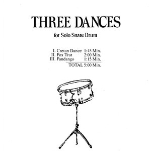 THREE DANCES FOR SOLO SNARE DRUM