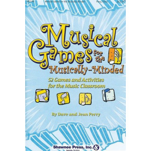 MUSICAL GAMES FOR THE MUSICALLY MINDED K-8