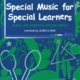 SPECIAL MUSIC FOR LEARNERS BK/CD