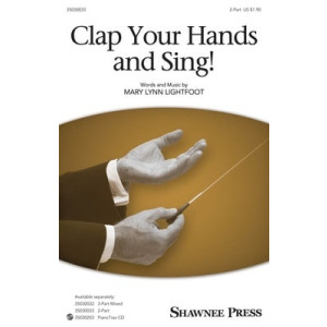 CLAP YOUR HANDS AND SING! 2 PART
