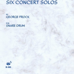 FROCK - SIX CONCERT SOLOS FOR SNARE DRUM