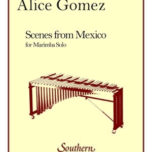 SCENES FROM MEXICO MARIMBA SOLO