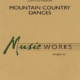 MOUNTAIN COUNTRY DANCES MW2