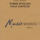 THREE ENGLISH FOLK DANCES CB3 SC/PTS