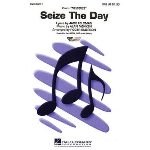 SEIZE THE DAY FROM NEWSIES SATB