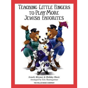 TEACHING LITTLE FINGERS TO PLAY MORE JEWISH FAVORITES