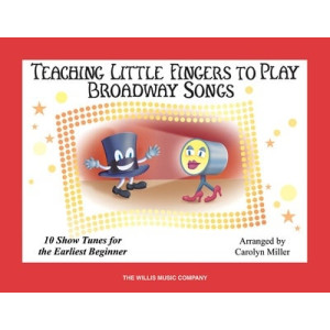 TEACHING LITTLE FINGERS TO PLAY BROADWAY SONGS