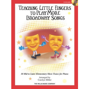 TEACHING LITTLE FINGERS TO PLAY MORE BROADWAY SONGS BK/CD