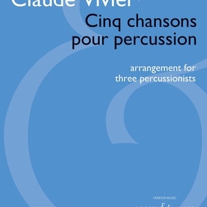 CINQ CHANSONS POUR PERCUSSION 2-3 PERCUSSIONISTS