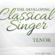 DEVELOPING CLASSICAL SINGER TENOR BK/OLA