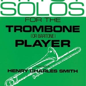FIRST SOLOS FOR THE TROMBONE PLAYER