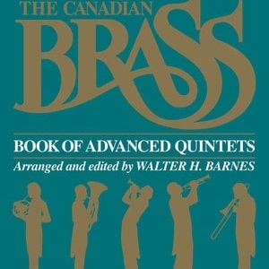 CANADIAN BRASS BOOK ADVANCED QUINTETS TRUMPET 1