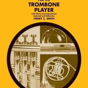 SOLOS FOR THE TROMBONE PLAYER TROMBONE/PIANO BK/OLA