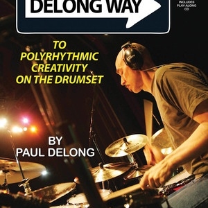 DELONG WAY TO POLYRHYTHMIC CREATIVITY BK/CD