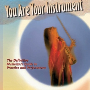 YOU ARE YOUR INSTRUMENT