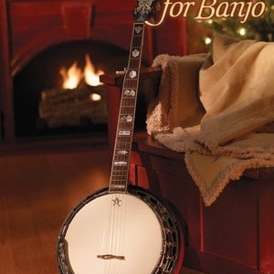 CHRISTMAS SONGS FOR BANJO
