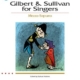 GILBERT & SULLIVAN FOR SINGERS BK/CD MEZ-SOP