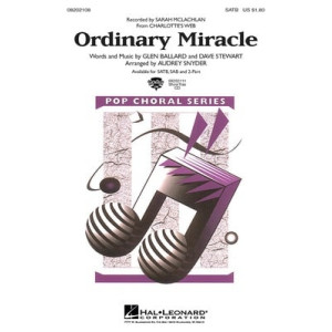 ORDINARY MIRACLE (FROM CHARLOTTES WEB) SATB