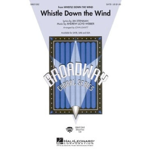 WHISTLE DOWN THE WIND SATB