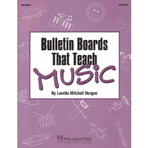 BULLETIN BOARDS THAT TEACH MUSIC BOOK