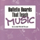 BULLETIN BOARDS THAT TEACH MUSIC BOOK