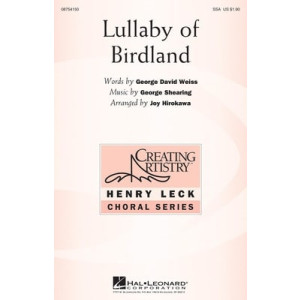 LULLABY OF BIRDLAND SSA